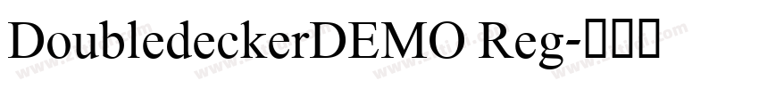 DoubledeckerDEMO Reg字体转换